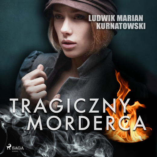 okładka Tragiczny morderca audiobook | MP3 | Ludwik Marian Kurnatowski