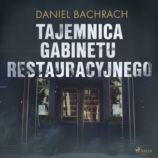 okładka Tajemnica gabinetu restauracyjnego audiobook | MP3 | Daniel Bachrach