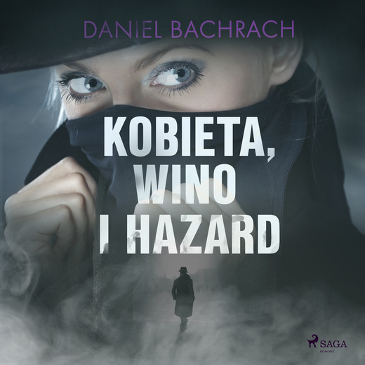 okładka Kobieta, wino i hazard audiobook | MP3 | Daniel Bachrach