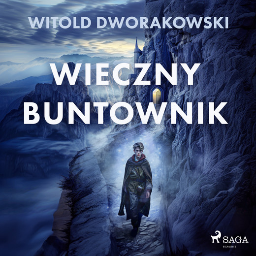 okładka Wieczny buntownik audiobook | MP3 | Witold Dworakowski