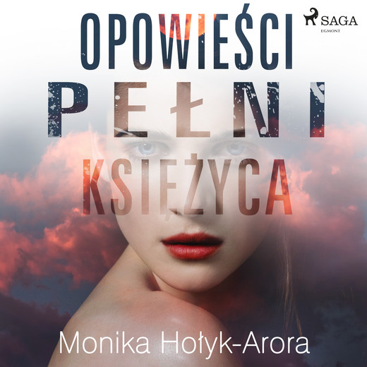 okładka Opowieści pełni księżyca audiobook | MP3 | Monika Hołyk-Arora
