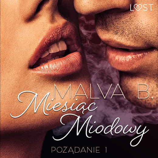 okładka Pożądanie 1: Miesiąc miodowy - opowiadanie erotyczne audiobook | MP3 | Malva B, Malva B.
