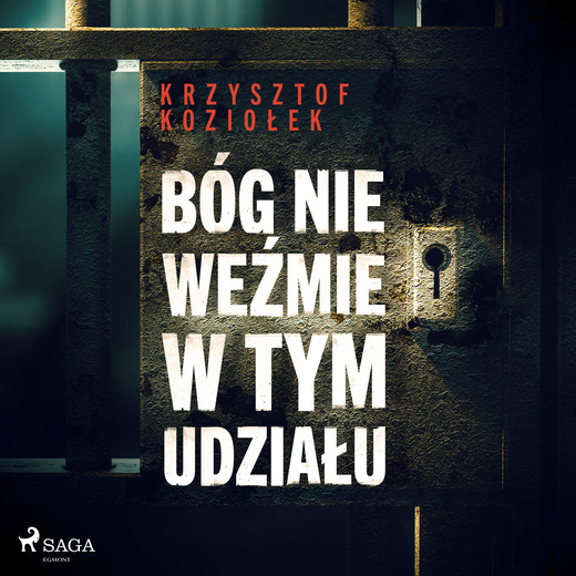 okładka Bóg nie weźmie w tym udziału audiobook | MP3 | Krzysztof Koziołek