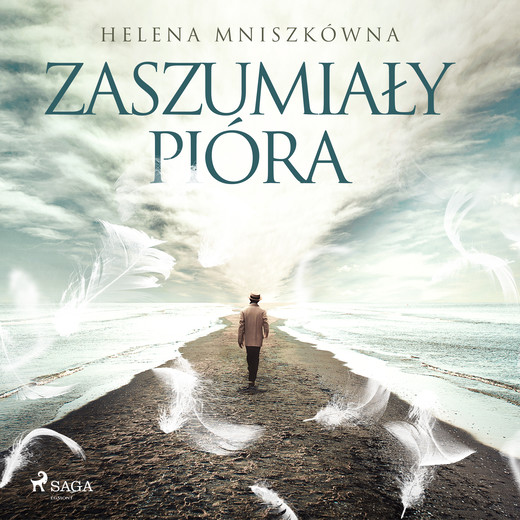 okładka Zaszumiały pióra audiobook | MP3 | Helena Mniszkówna