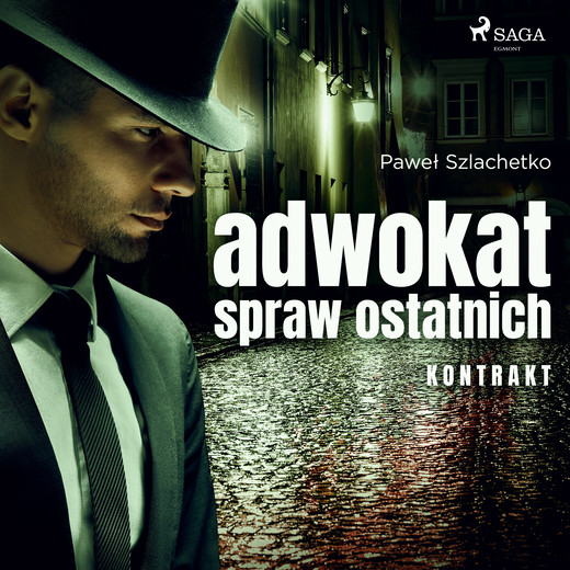 okładka Adwokat spraw ostatnich. Kontrakt audiobook | MP3 | Paweł Szlachetko