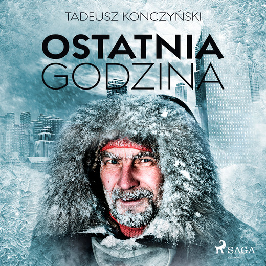 okładka Ostatnia godzina audiobook | MP3 | Tadeusz Konczyński