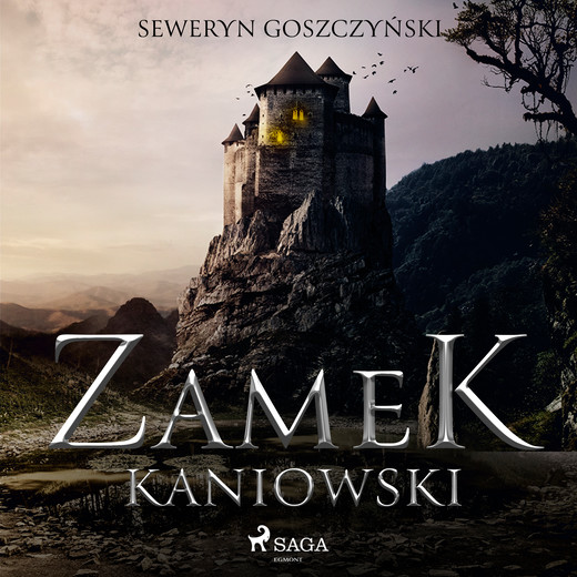okładka Zamek kaniowski audiobook | MP3 | Seweryn Goszczyński