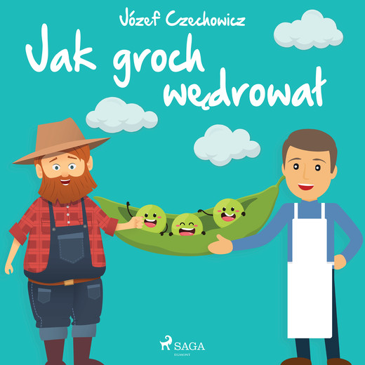 okładka Jak groch wędrował audiobook | MP3 | Józef Czechowicz