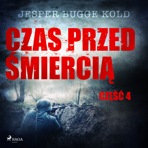 okładka Czas przed śmiercią: część 4 audiobook | MP3 | Jesper Bugge Kold