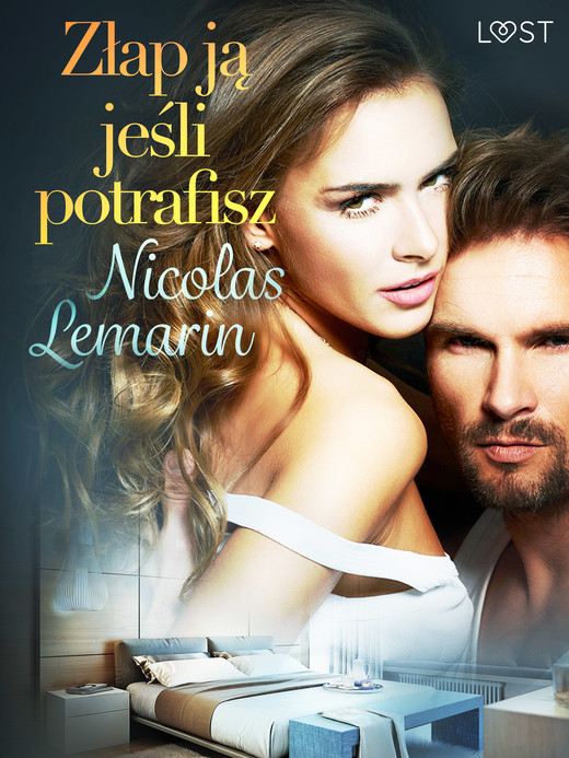 okładka Złap ją jeśli potrafisz - opowiadanie erotyczne ebook | epub, mobi | Lemarin Nicolas