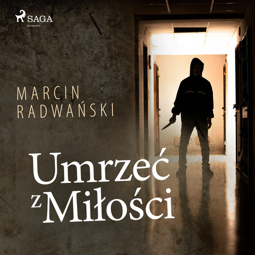 okładka Umrzeć z miłości audiobook | MP3 | Marcin Radwański