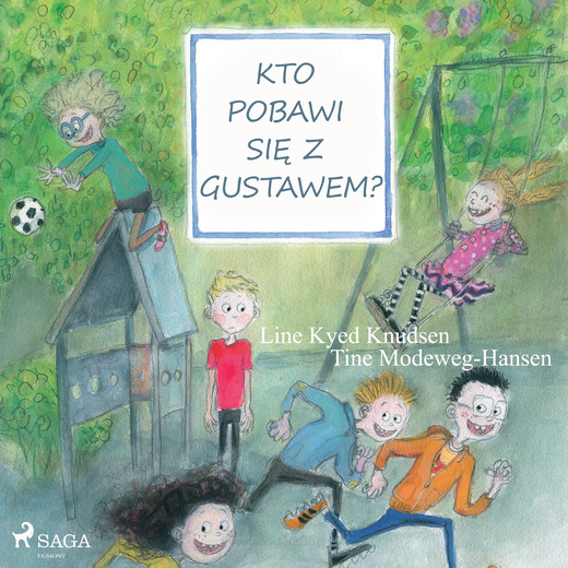 okładka Kto pobawi się z Gustawem? audiobook | MP3 | Line Kyed Knudsen
