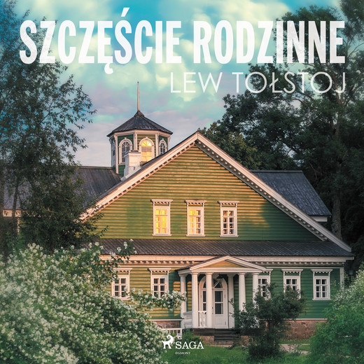 okładka Szczęście rodzinne audiobook | MP3 | Lew Tołstoj