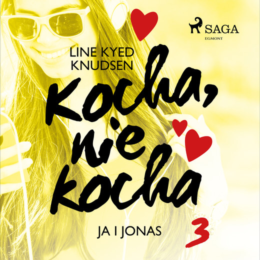 okładka Kocha, nie kocha 3 - Ja i Jonas audiobook | MP3 | Line Kyed Knudsen
