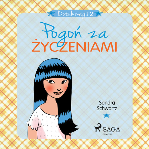 okładka Dotyk magii 2 - Pogoń za życzeniami audiobook | MP3 | Schwartz Sandra