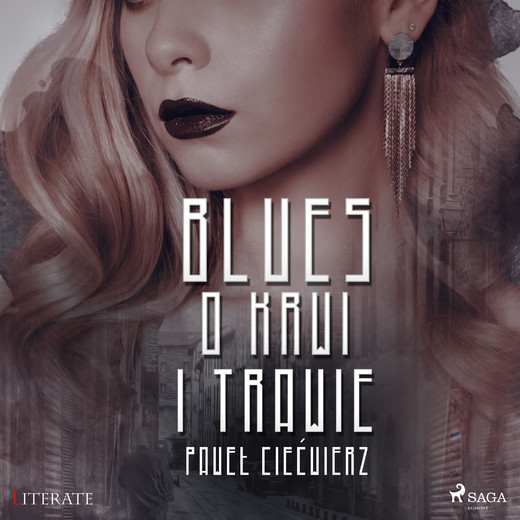 okładka Blues o krwi i trawie audiobook | MP3 | Paweł Ciećwierz