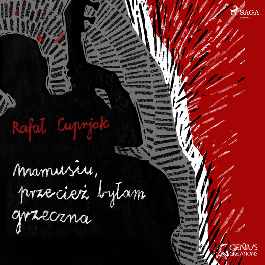 okładka Mamusiu, przecież byłam grzeczna audiobook | MP3 | Rafał Cuprjak