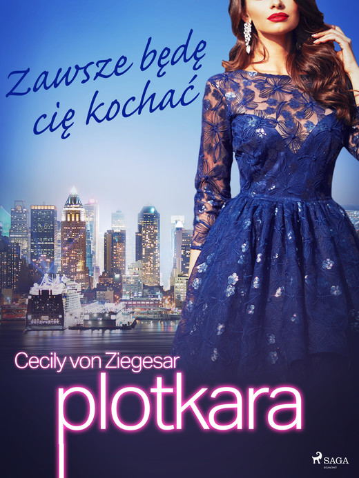 okładka Plotkara 12: Zawsze będę cię kochać ebook | epub, mobi | Cecily von Ziegesar