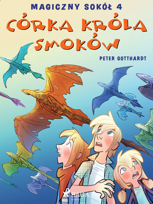 okładka Magiczny sokół 4 - Córka króla smoków ebook | epub, mobi | Gotthardt Peter