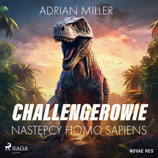 okładka Challengerowie. Następcy homo sapiens audiobook | MP3 | Adrian Miller