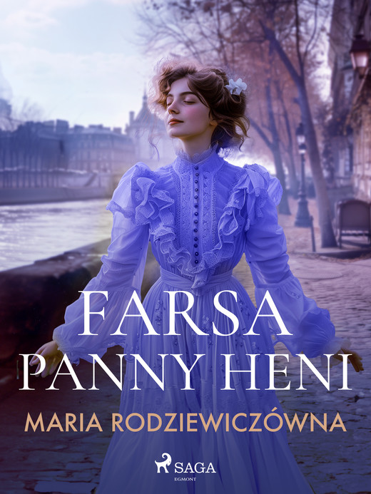 okładka Farsa Panny Heni ebook | epub, mobi | Maria Rodziewiczówna