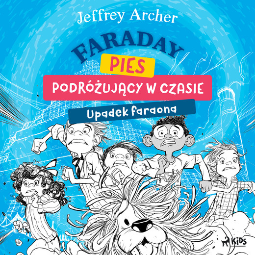 okładka Faraday, pies podróżujący w czasie: Upadek faraona audiobook | MP3 | Jeffrey Archer