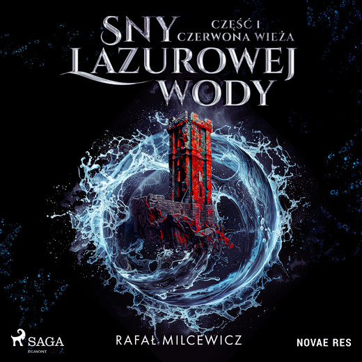 okładka Sny lazurowej wody. Część 1. Czerwona wieża audiobook | MP3 | Rafał Milcewicz