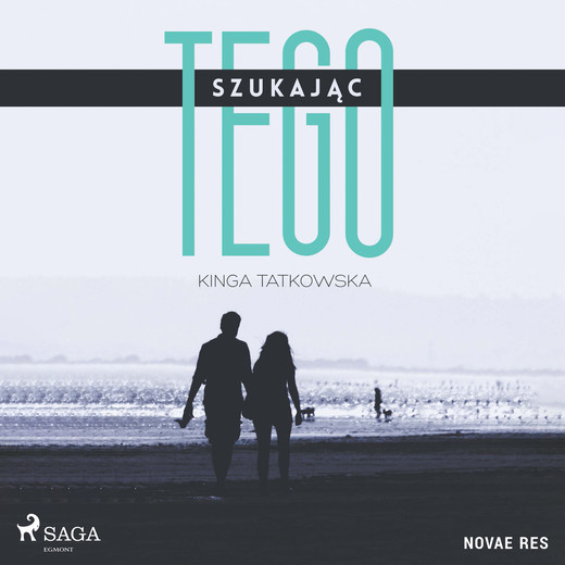 okładka Szukając tego audiobook | MP3 | Kinga Tatkowska