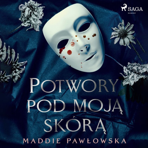 okładka Potwory pod moją skórą audiobook | MP3 | Maddie Pawłowska