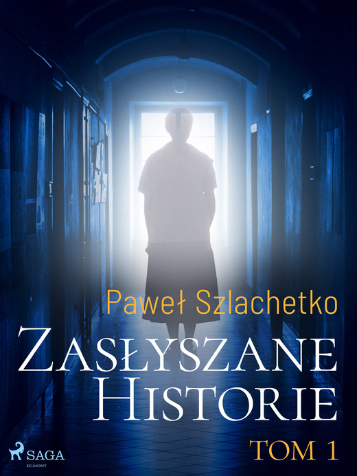 okładka Zasłyszane historie. Tom 1 ebook | epub, mobi | Paweł Szlachetko