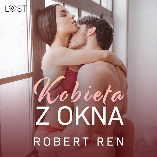 okładka Kobieta z okna – opowiadanie erotyczne audiobook | MP3 | Robert Ren