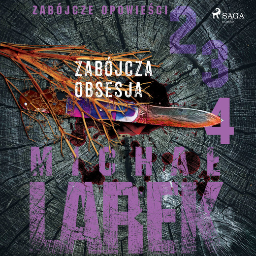 okładka Zabójcze opowieści 4: Zabójcza obsesja audiobook | MP3 | Michał Larek