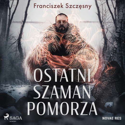 okładka Ostatni szaman Pomorza audiobook | MP3 | Franciszek Szczęsny
