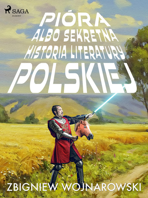 okładka Pióra albo sekretna historia literatury polskiej ebook | epub, mobi | Zbigniew Wojnarowski