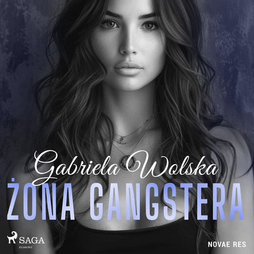 okładka Żona gangstera audiobook | MP3 | Gabriela Wolska