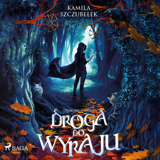 okładka Droga do Wyraju. Demony Welesa tom 1 audiobook | MP3 | Kamila Szczubełek