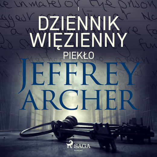 okładka Dziennik więzienny I. Piekło audiobook | MP3 | Jeffrey Archer
