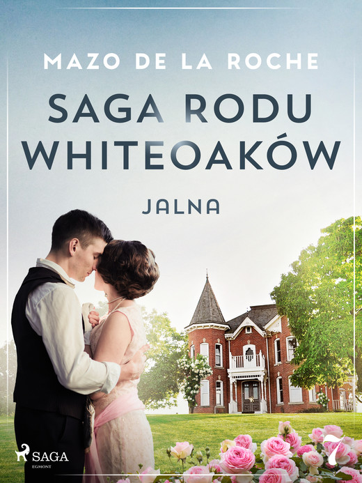 okładka Saga rodu Whiteoaków 7 - Jalna ebook | epub, mobi | Mazo de la Roche