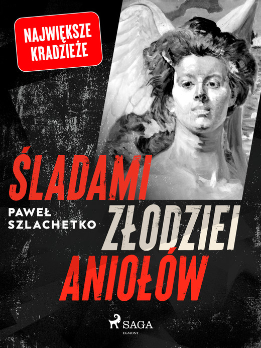okładka Śladami złodziei aniołów ebook | epub, mobi | Paweł Szlachetko