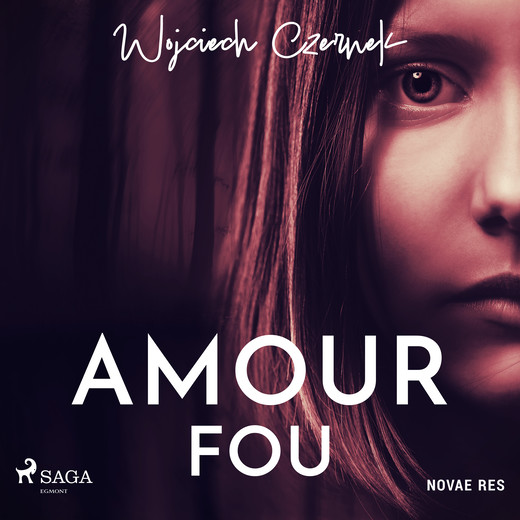 okładka Amour Fou audiobook | MP3 | Wojciech Czernek