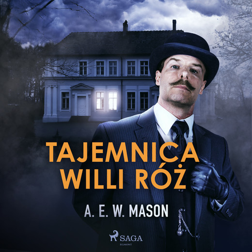 okładka Tajemnica Willi Róż audiobook | MP3 | A.E.W. Mason