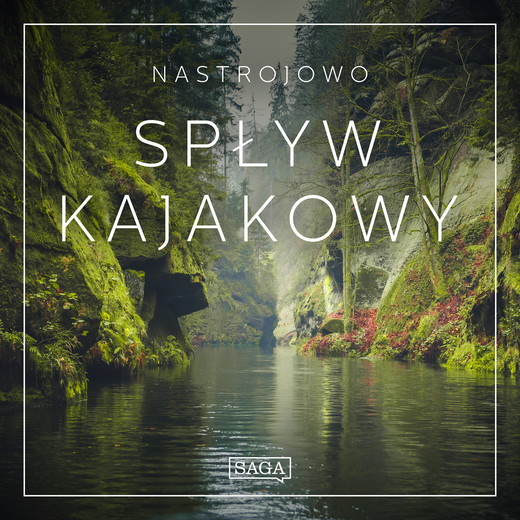 okładka Nastrojowo - Spływ Kajakowy audiobook | MP3 | Broe Rasmus