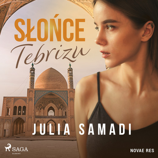 okładka Słońce Tebrizu audiobook | MP3 | Julia Samadi