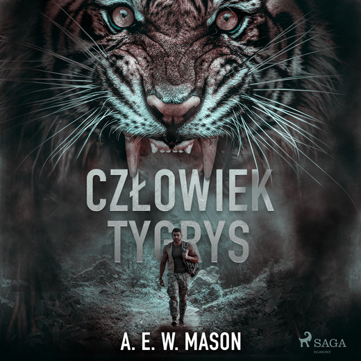 okładka Człowiek tygrys audiobook | MP3 | A.E.W. Mason
