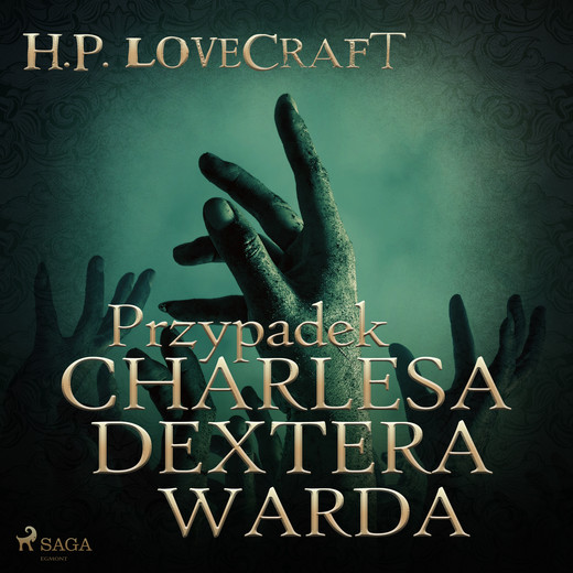 okładka Przypadek Charlesa Dextera Warda audiobook | MP3 | H. P. Lovecraft