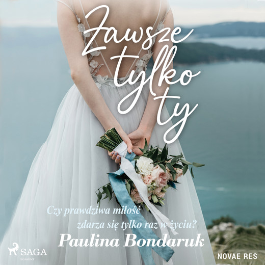 okładka Zawsze tylko Ty audiobook | MP3 | Paulina Bondaruk