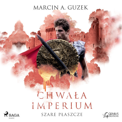 okładka Szare Płaszcze: Chwała Imperium audiobook | MP3 | Marcin A. Guzek