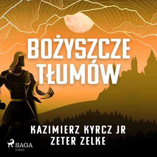 okładka Bożyszcze tłumów audiobook | MP3 | Kazimierz Kyrcz Jr, Zeter Zelke