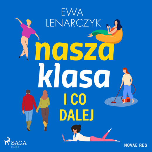 okładka Nasza klasa i co dalej audiobook | MP3 | Ewa Lenarczyk