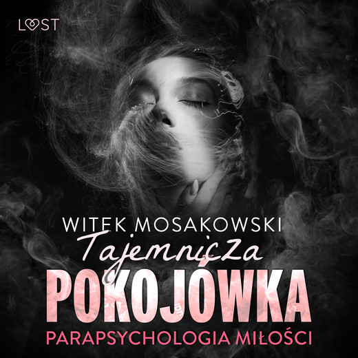 okładka Parapsychologia miłości: tajemnicza pokojówka – opowiadanie erotyczne audiobook | MP3 | Witek Mosakowski